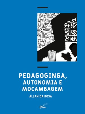 cover image of Pedagoginga, autonomia e mocambagem